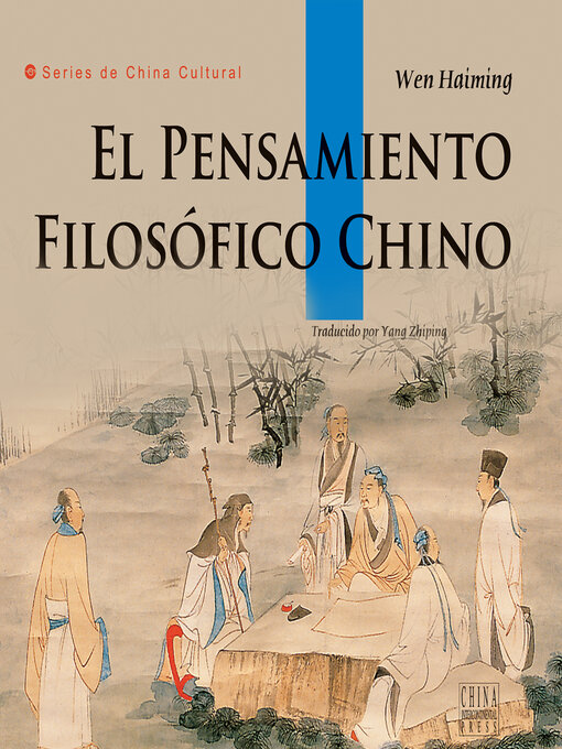 Title details for El Pensamiento Filosófico Chino by Wen Haiming - Available